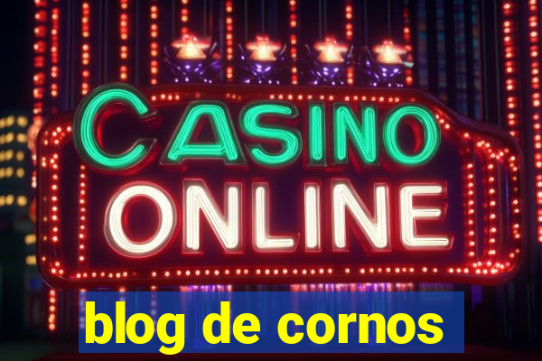 blog de cornos